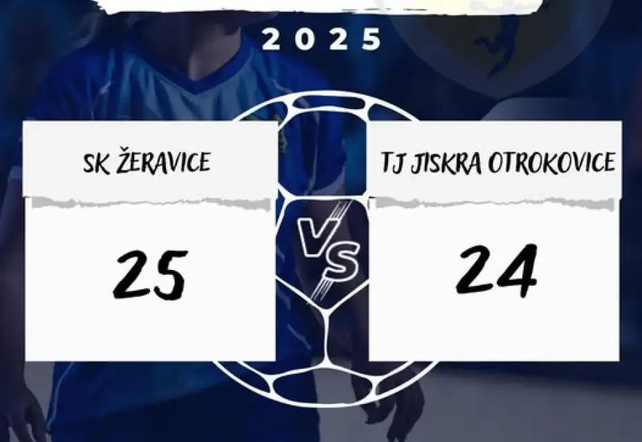 SK Žeravice - TJ Jiskra Otrokovice 25:24